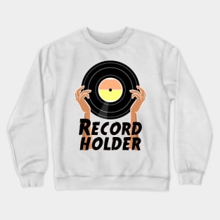 Vinyl  - Record Holder Crewneck Sweatshirt